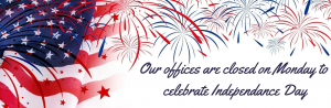 Our offices are closed on Monday July 4th