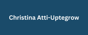 Christina Atti-Uptegrow
